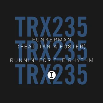 Runnin’ For The Rhythm by Tania Foster