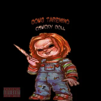 Chucky Doll by Doug Tarentino