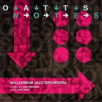 Oatts Notes by Millennium Jazz Orchestra