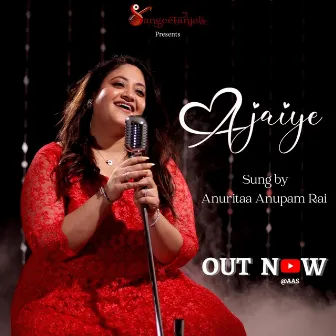 AJAIYE by Anurita Rai