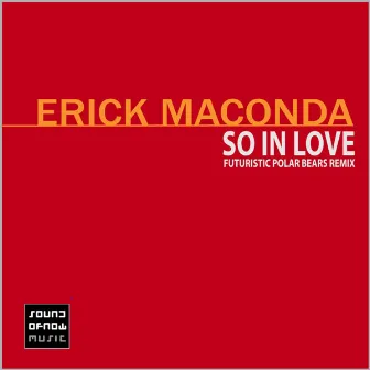 So In Love by Erick Maconda