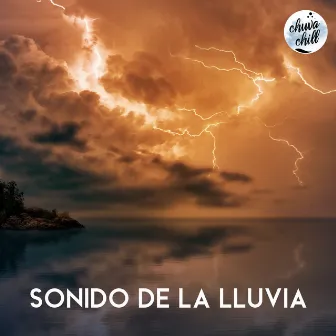 Sonido de la Lluvia by Chuva Chill