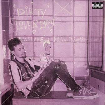 Dirty Loverboy by New Flame