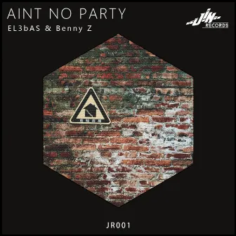 Aint No Party by EL3bAS