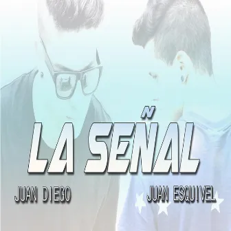 La Señal by Juan Esquivel