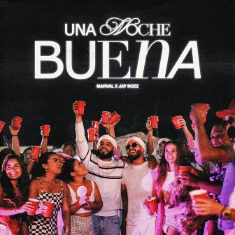 Una Noche Buena by JAY ROZZ