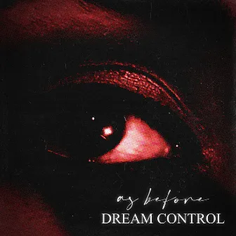 As Before by Dream Control