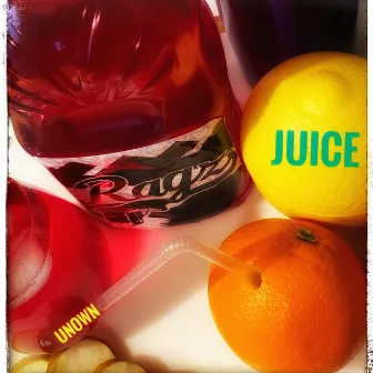 Juice by DJ Ragz