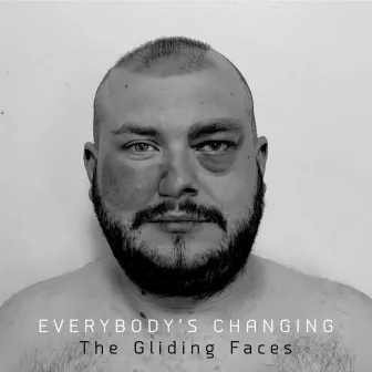 Everybody's Changing by The Gliding Faces