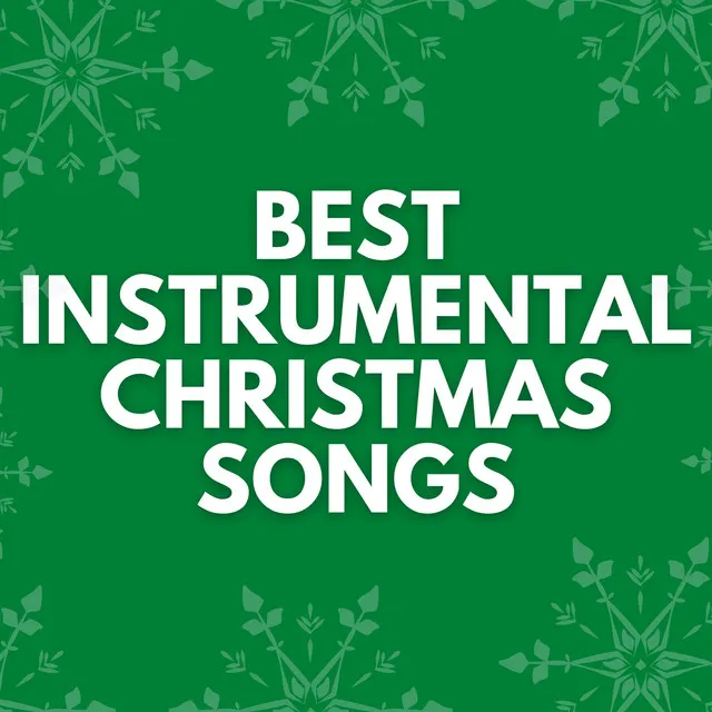 Best Instrumental Christmas Songs