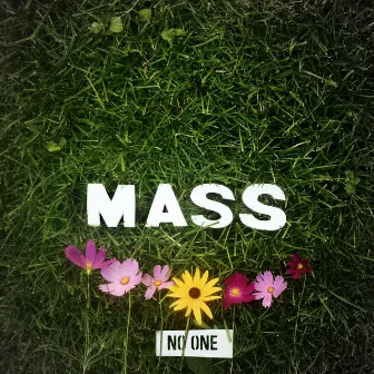 No One by Mass