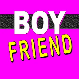 Boyfriend (If I Was Your Boyfriend) by The Hits