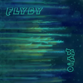 Flyby by Xy!o