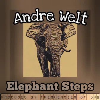 Elephant Steps by Frequencies of Dub