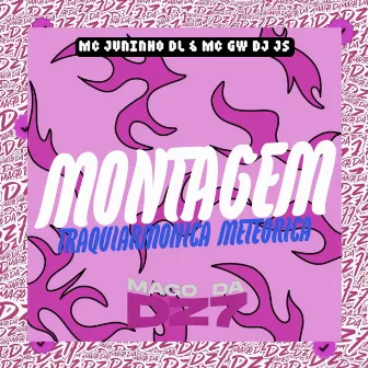 Montagem Traquiarmonica Meteorica by Dj Js