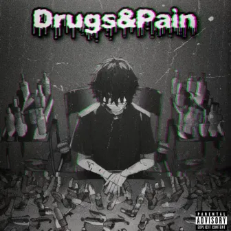 Drugs&Pain by Red Nix