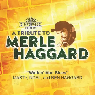 Workin' Man Blues (Tribute to Merle Haggard) by Marty Haggard