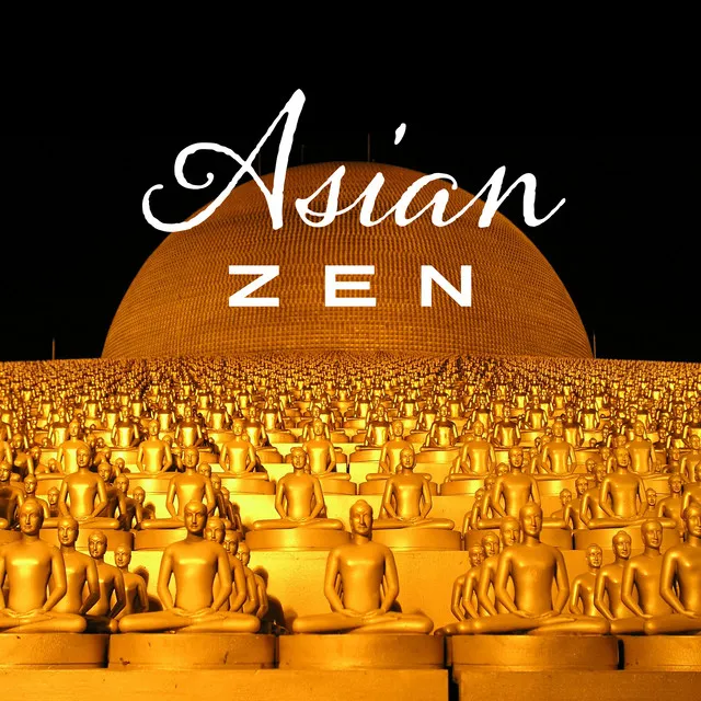 Asian Zen – Inner Harmony, Zen Spirit, Relax, Deep Meditation, Hatha Yoga