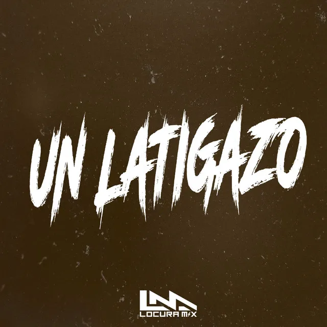 Un Latigazo - Remix