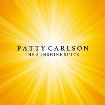 The Sunshine Suite by Patty Carlson