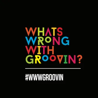 What Is Wrong With Groovin' by DJ Kenzhero & Tha_Muzik