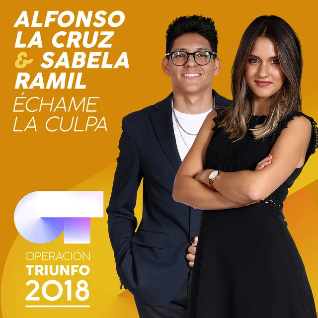 Échame La Culpa - Operación Triunfo 2018