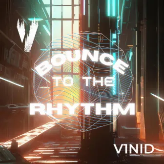 Bounce to the Rhythm by V1NID