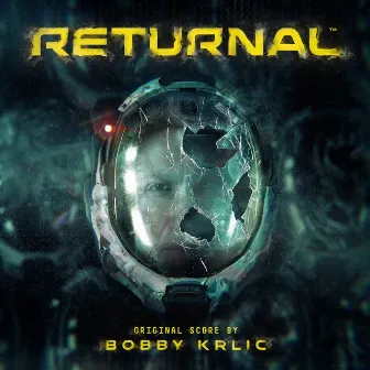 Returnal (Original Soundtrack) by Bobby Krlic