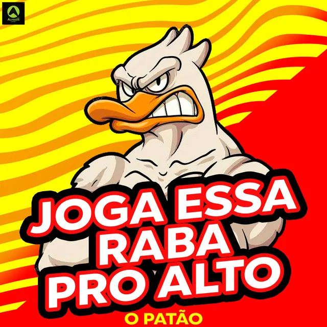 Joga Essa Raba pro Alto