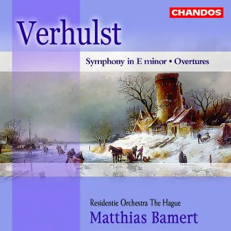 Verhulst: Overtures & Symphony in E Minor by Johannes Verhulst