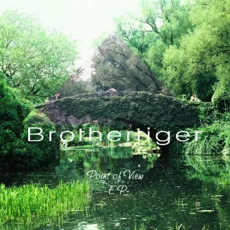 Point of View EP by Brothertiger