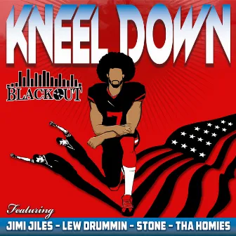 Kneel Down by Blackout