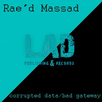 Bad Gateaway by Rae'd Massad