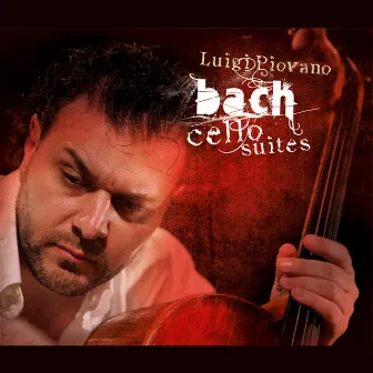 Bach: Cello Suites by Luigi Piovano