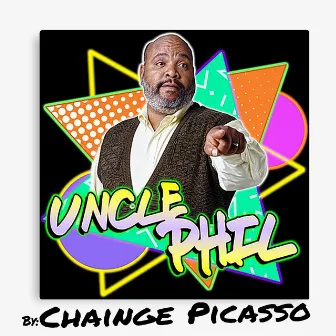 Uncle Phil by Chainge Picasso