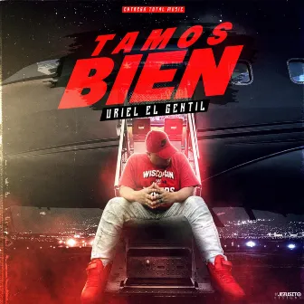 Tamos Bien by Uriel El Gentil