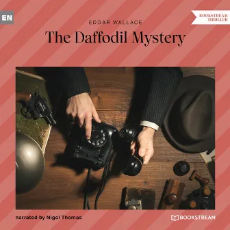 The Daffodil Mystery (Unabridged) by Nigel Thomas