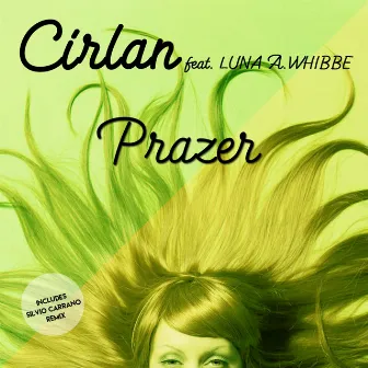 Prazer by Cirlan