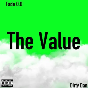 The Value by Fade O.D