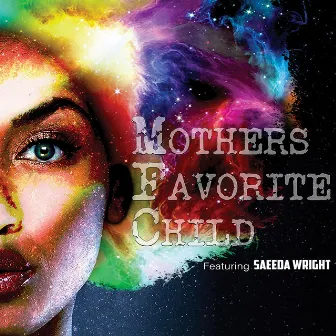 Mothers Favorite Child by Saeeda Wright