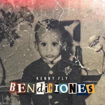 Bendiciones by Kenny Fly