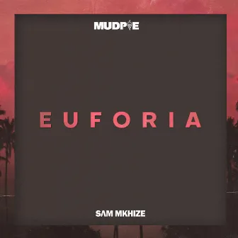 Euforia by Sam Mkhize