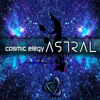 Astral by Cosmic Elegy