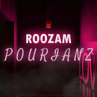 Roozam by Pourianz