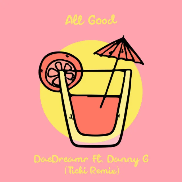 All Good - Tichi Remix