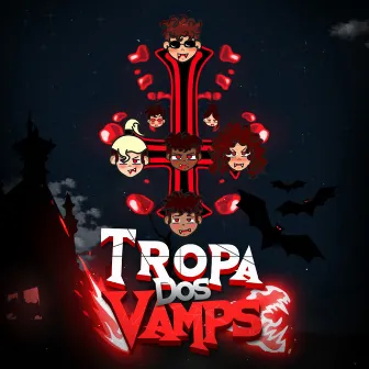 Tropa dos Vamps by Narv Mob