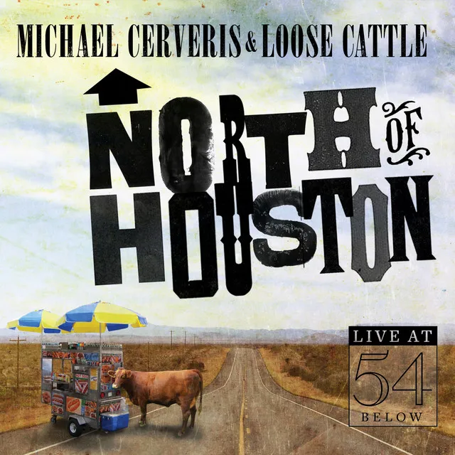 North of Houston - Live at 54 Below