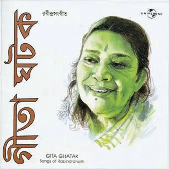 Songs Of Rabindranath by Gita Ghatak