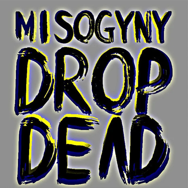 Misogyny Drop Dead - Pursuit Grooves Rmx