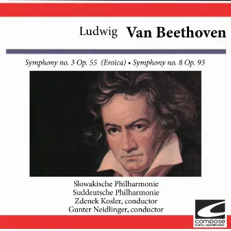 Ludwig van Beethoven: Symphony no. 3 Op. 55 (Eroica)- Symphony no. 8 Op. 93 by Slowakische Philharmonie